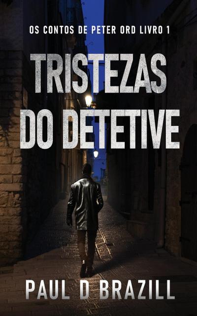 Tristezas do Detetive