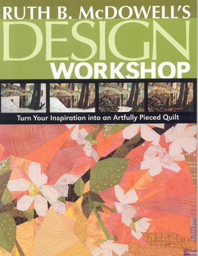 Ruth B. McDowell’s Design Workshop - Print-On-Demand Edition