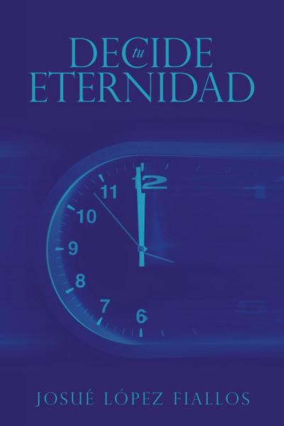 Decide tu Eternidad