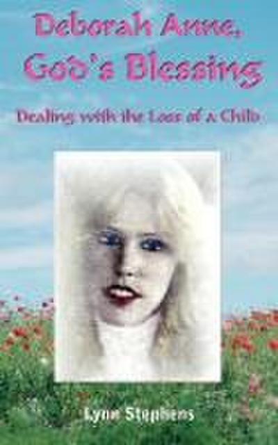 Deborah Anne, God’s Blessing