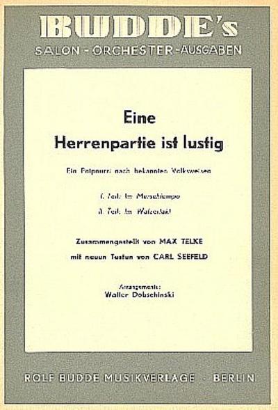 Eine Herrenpartie ist lustig:für Salonorchester