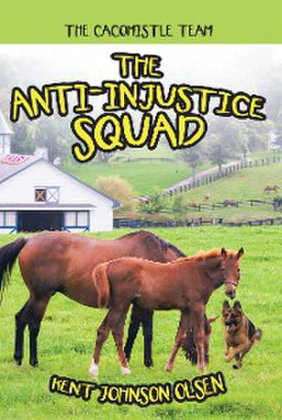 The Anti-Injustice Squad