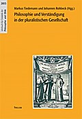 Philosophie und Verständigung in der pluralistischen Gesellschaft