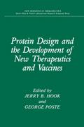 Protein Design and the Development of New Therapeutics and Vaccines
