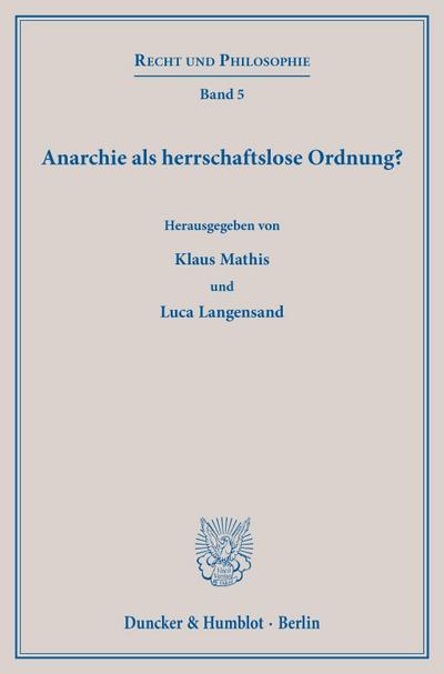 Anarchie als herrschaftslose Ordnung?