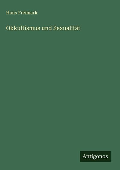 Okkultismus und Sexualität