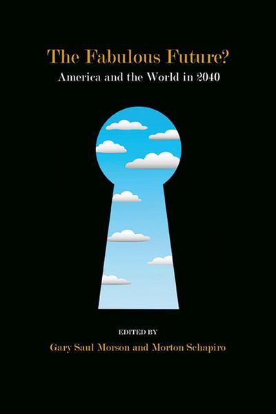 The Fabulous Future?: America and the World in 2040
