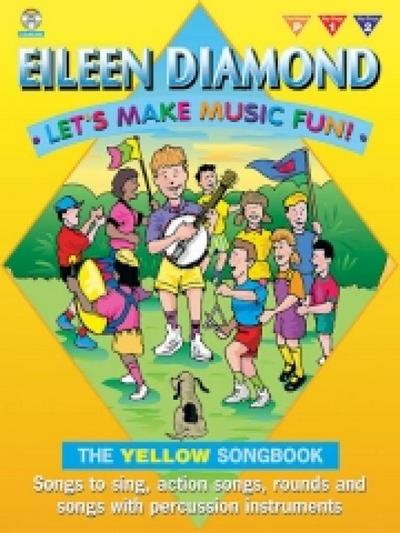 Diamond, E: Let’s Make Music Fun! Yellow Book