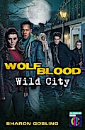Wolfblood: Wild City