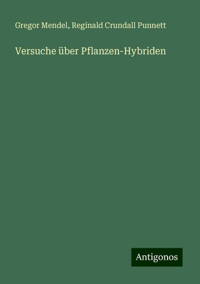 Versuche über Pflanzen-Hybriden