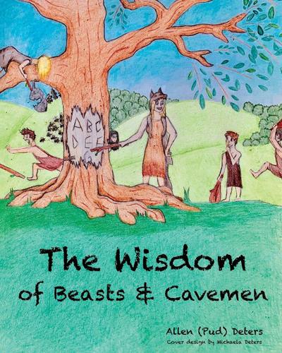 The Wisdom of Beasts and Cavemen