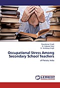 Occupational Stress Among Secondary School Teachers