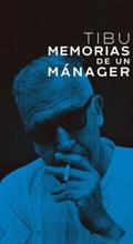 Tibu: Memorias de un mánager