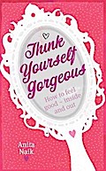 Think Yourself Gorgeous