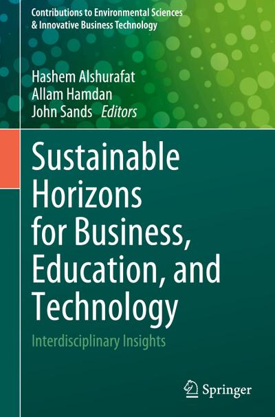 Sustainable Horizons for Business, Education, and Technology