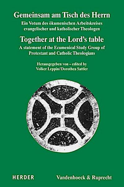 Gemeinsam am Tisch des Herrn / Together at the Lord’s table