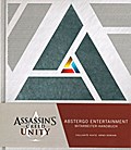 Assassin?s Creed: Unity: Abstergo Entertainment - Mitarbeiter-Handbuch (Fallakte 44412: Arno Dorian)