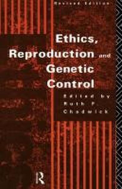 Ethics, Reproduction and Genetic Control