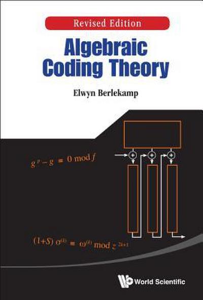 ALGEBRAIC CODING THEORY (REV ED)