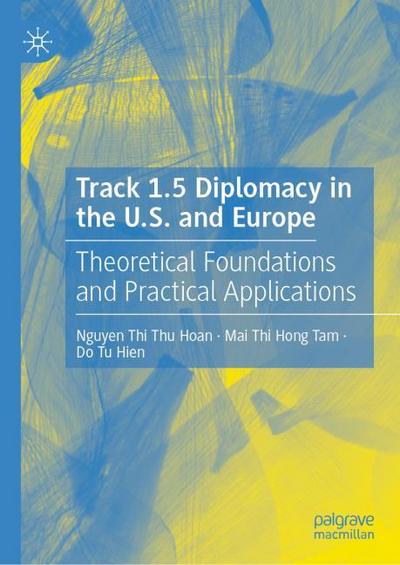Track 1.5 Diplomacy in the U.S. and Europe
