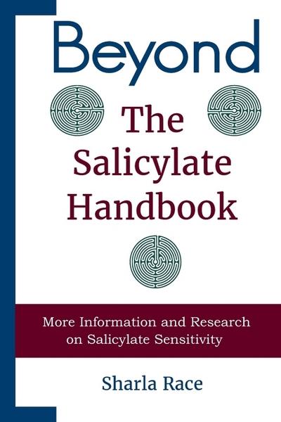Beyond the Salicylate Handbook