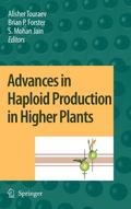 Advances in Haploid Production in Higher Plants