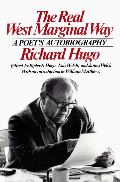 The Real West Marginal Way: A Poet’s Autobiography