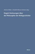 Hegels Vorlesungen über die Philosophie der Weltge