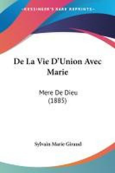 De La Vie D’Union Avec Marie