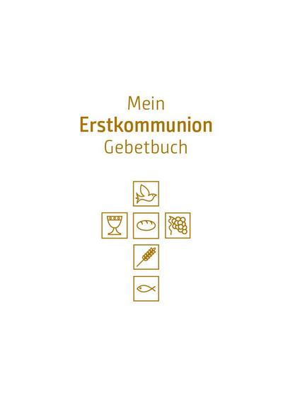 Mein Erstkommunion-Gebetbuch. Sonderausgabe