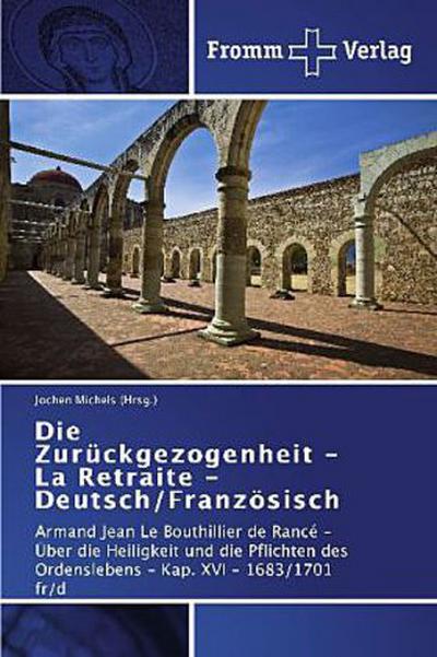 Die Zurückgezogenheit - La Retraite - Deutsch/Französisch