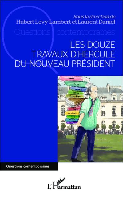 Les douze travaux d’Hercule du nouveau Président