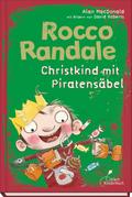 Rocco Randale - Christkind mit Piratensäbel