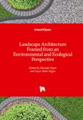 Landscape Architecture Framed from an Environmental and Ecological Perspective