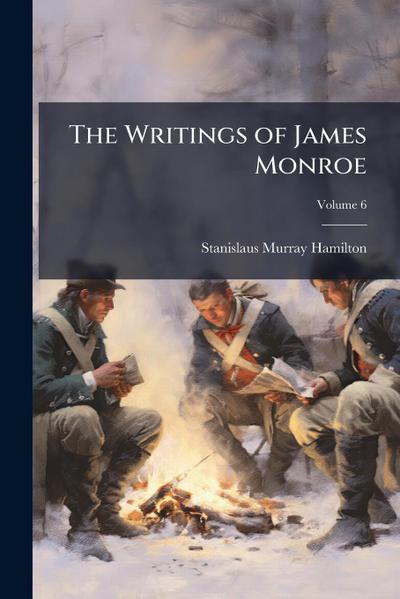 The Writings of James Monroe
