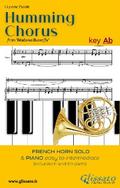 Humming Chorus -  French Horn and Piano (Key Ab)