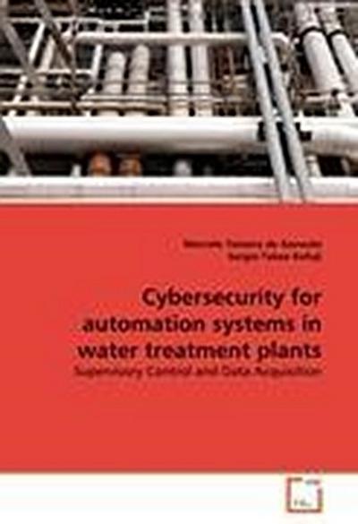 Cybersecurity for automation systems in water treatment plants