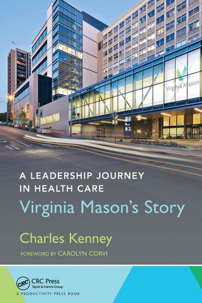 A Leadership Journey in Health Care