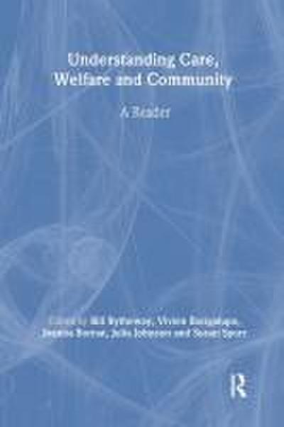 Understanding Care, Welfare and Community