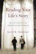 Reading Your Life’s Story