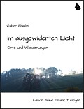 Im ausgewilderten Licht