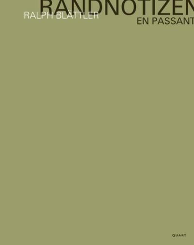 Ralph Blättler - Randnotizen / En passant