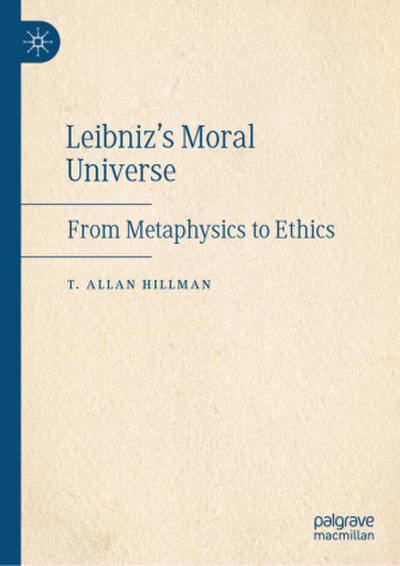 Leibniz’s Moral Universe