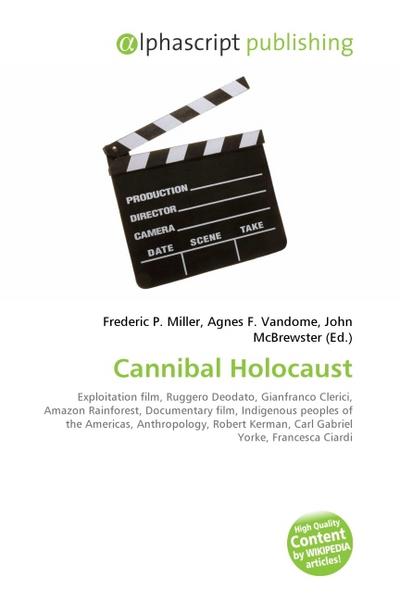 Cannibal Holocaust - Frederic P. Miller
