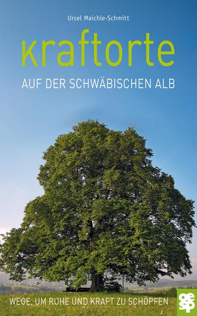 Kraftorte auf der Schwäbischen Alb 