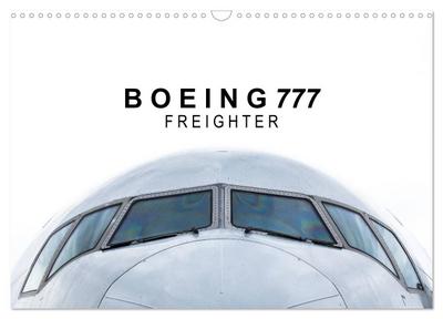 Boeing 777 Freighter (Wandkalender 2026 DIN A3 quer), CALVENDO Monatskalender