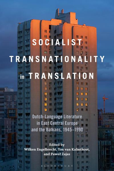 Socialist Transnationality in Translation