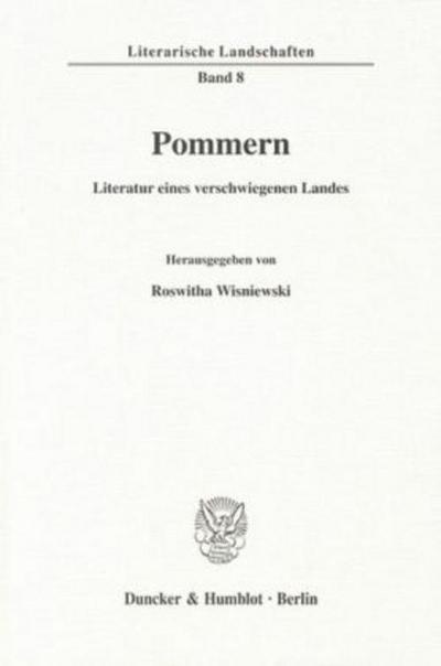 Pommern - Literatur eines verschwiegenen Landes