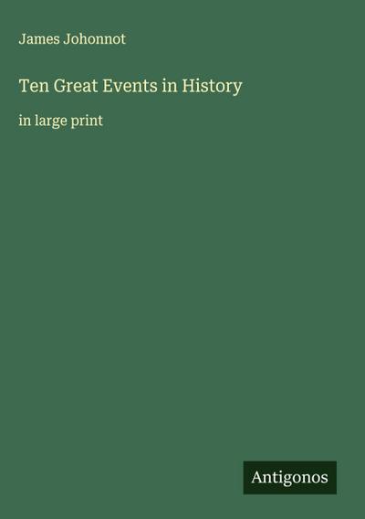 Ten Great Events in History