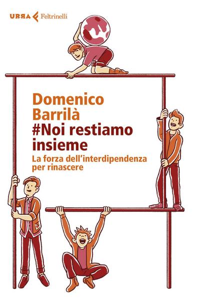 #noi restiamo insieme. La forza dell’interdipendenza per rinascere
